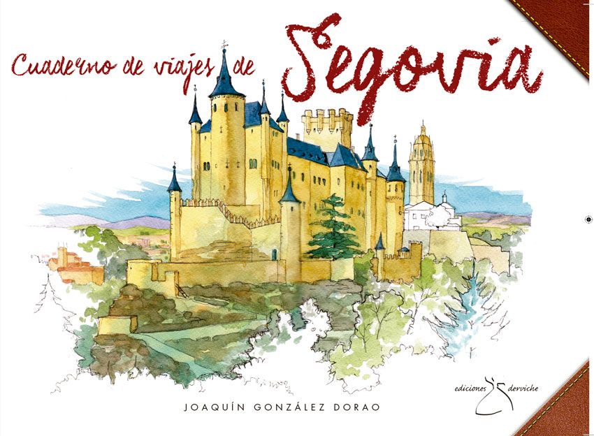 Portada "Segovia cuaderno de viajes" de Joaquin González Dorao