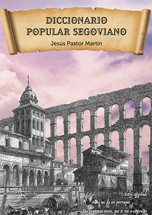 Diccionario popular segoviano